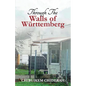 Through the Walls of Wurttemberg - Paperback