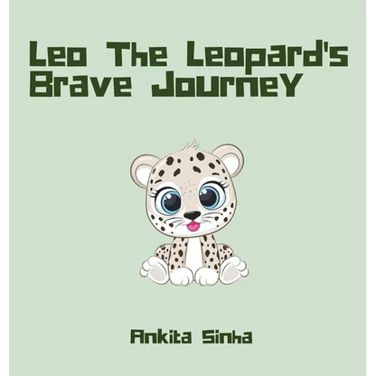 Leo the Leopard's Brave Journey - Hardcover