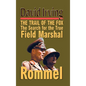 Rommel: The Trail of the Fox - Hardcover