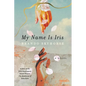 My Name Is Iris - Hardcover