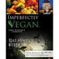 Imperfectly Vegan: Halloween Style - Paperback