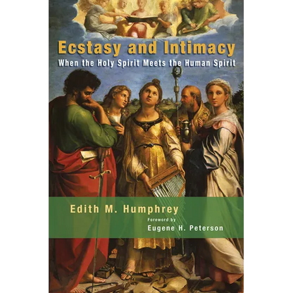 Ecstasy and Intimacy: When the Holy Spirit Meets the Human Spirit - Paperback