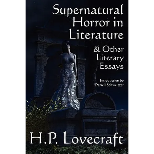 Supernatural Horror in Literature & Other Literary Essays - Paperback