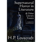 Supernatural Horror in Literature & Other Literary Essays - Paperback