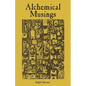 Alchemical Musings - Paperback