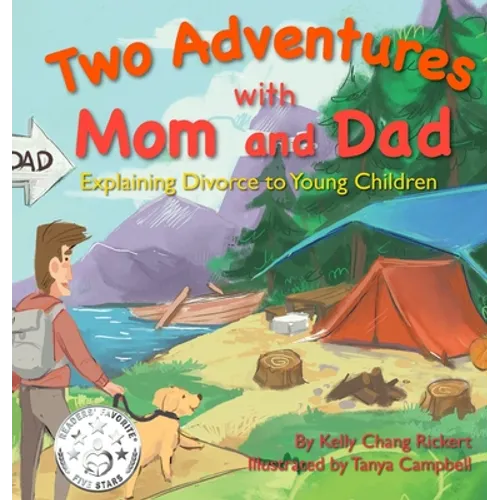 Two Adventures with Mom and Dad: Explaining Divorce to Young Children - Hardcover