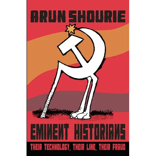 Eminent Historians: Their Technology, Their Line, Their Fraud - Paperback