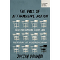 The Fall of Affirmative Action: Race, the Supreme Court, and the Future of Higher Education - Paperback