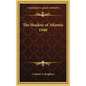 The Shadow of Atlantis 1940 - Hardcover