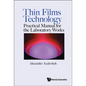 Thin Films Technology: Practical Manual for the Laboratory Works - Hardcover