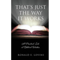 That's Just the Way It Works: A Practical Look at Biblical Wisdom - Paperback