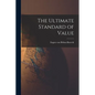 The Ultimate Standard of Value - Paperback