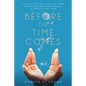 Before the Time Comes: Conversations Family Caregivers Need to Have With Their Elderly Parents-A Senior Living Guide - Paperback