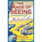 The Voice of Seeing: A Toltec Father Way of Knowledge - Paperback