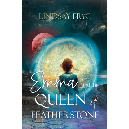 Emma and the Queen of Featherstone - Paperback