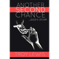 Another Second Chance: God's Story - Paperback