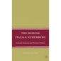 The Missing Italian Nuremberg: Cultural Amnesia and Postwar Politics - Hardcover