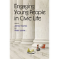 Engaging Young People in Civic Life - Hardcover