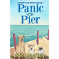 Panic at the Pier (A Whodunit Pet Cozy Mystery Series Book 1) - Paperback