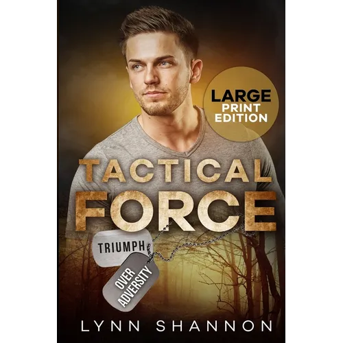 Tactical Force: A Small-town Christian Romantic Suspense (Large Print) - Paperback