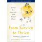 From Survive to Thrive: Living Your Best Life with Mental Illness - Hardcover
