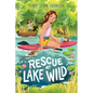 Rescue at Lake Wild - Hardcover