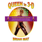 Queen in 3-D: Bohemian Rhapsody Edition - Hardcover