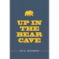 Up in the Bear Cave - Paperback