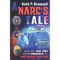 A Narc's Tale: Vol. 2 of 4: Based upon a true story working undercover as a county narcotics investigator - Paperback