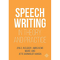 Speechwriting in Theory and Practice - Paperback