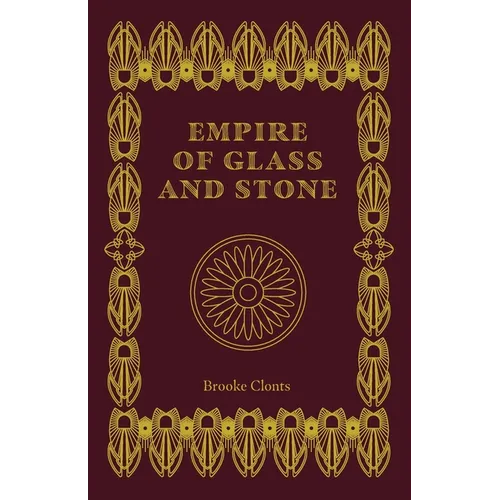 Empire of Glass and Stone - Paperback