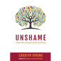 Unshame: Healing trauma-based shame through psychotherapy - Paperback