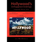 Hollywood's Unhappiest Endings: Legends Never Die - Paperback
