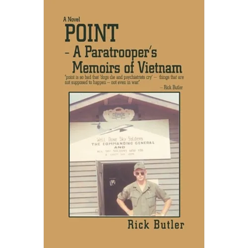 Point- a Paratrooper's Memoirs of Vietnam - Paperback
