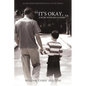It's Okay, You're with My Father: (A Child Abuse Investigator's Call to the Church) - Paperback