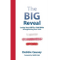 The Big Reveal: Loving Your Lgbtq+ Child While Strengthening Your Faith - Paperback
