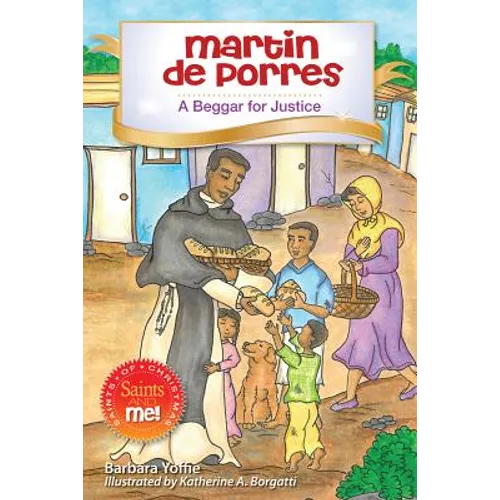 Martin de Porres: A Beggar for Justice - Hardcover