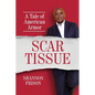 Scar Tissue: A Tale of American Armor - Paperback