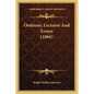 Orations, Lectures and Essays (1866) - Paperback
