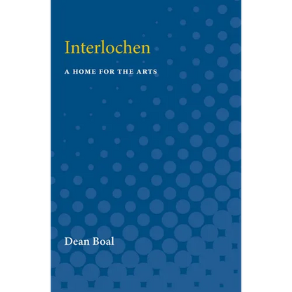 Interlochen: A Home for the Arts - Paperback