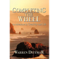Completing the Wheel: An Adventure in Creativity and Life - Hardcover