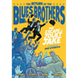 The Blues Brothers: The Escape of Joliet Jake - Hardcover