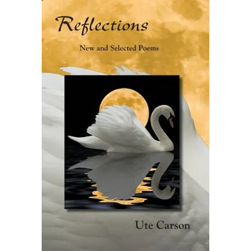 Reflections: New and Selected Poems - Paperback