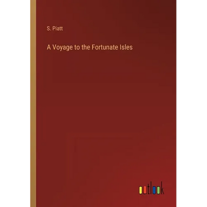 A Voyage to the Fortunate Isles - Paperback