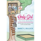 The Only Girl in the Room: Real Life Tales of One Woman's Climb Up the Corporate Ladder - Paperback