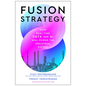 Fusion Strategy: How Real-Time Data and AI Will Power the Industrial Future - Hardcover