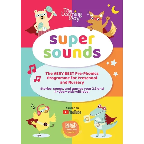 Super Sounds: The very best pre-phonics programme for 2,3 and 4 year olds! - Paperback