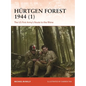 Hürtgen Forest 1944 (1): The Us First Army's Route to the Rhine - Paperback
