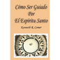 Como Ser Guiado Por El Espiritu Santo - Paperback