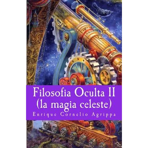 Filosofia Oculta II: la magia celeste - Paperback